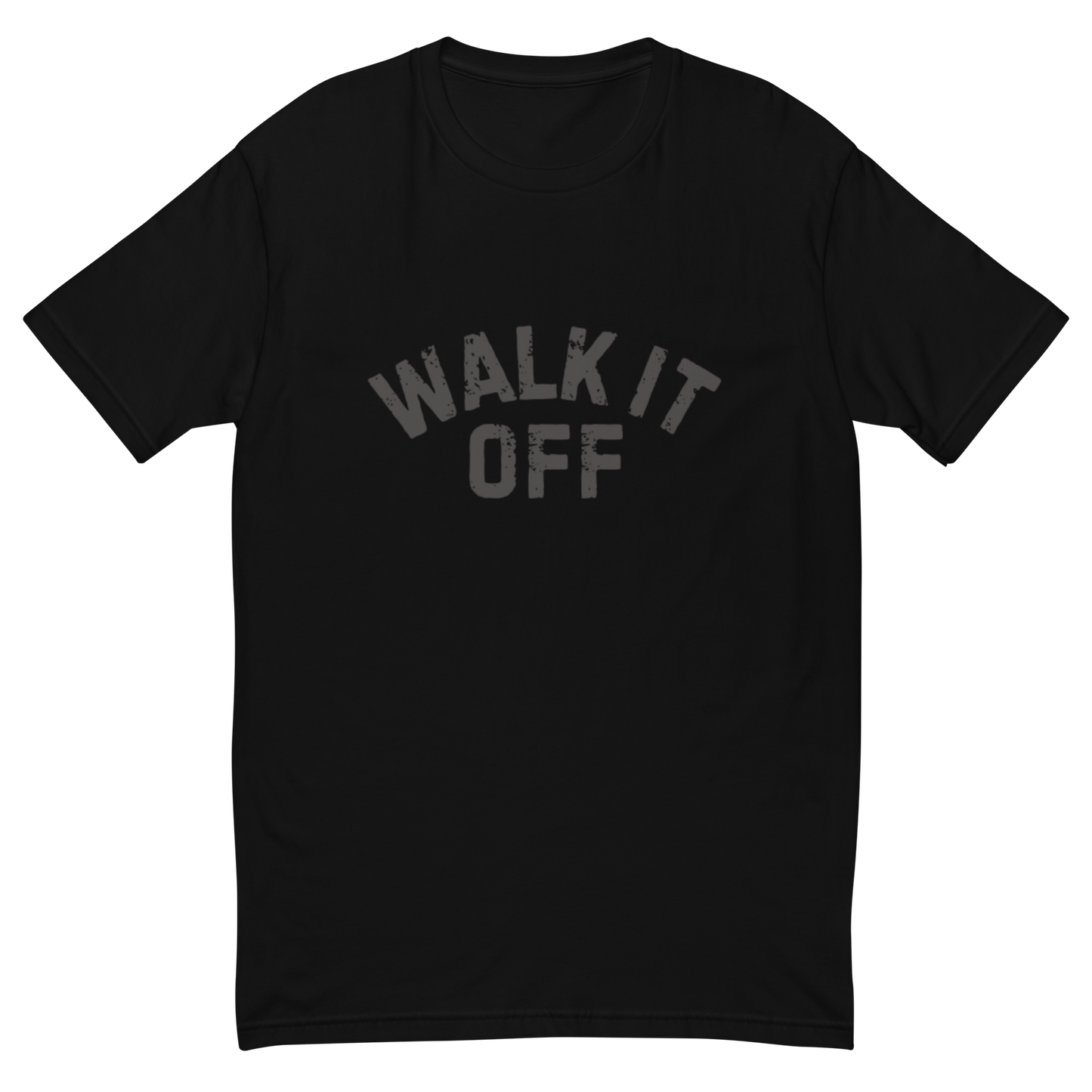 Walk It Off T-Shirt