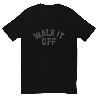 Walk It Off T-Shirt
