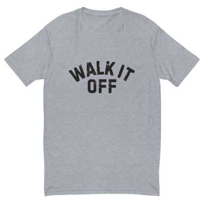 Walk It Off T-Shirt