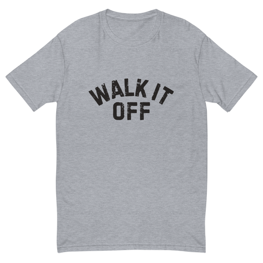 Walk It Off T-Shirt