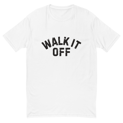 Walk It Off T-Shirt